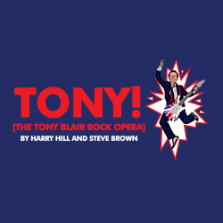 Tony! [The Tony Blair Rock Opera]