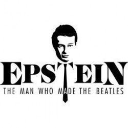 Epstein: The Man Who Made The Beatles Epstein: The Man Who Made The Beatles