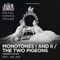 Monotones I & II / The Two Pigeons Monotones I & II / The Two Pigeons