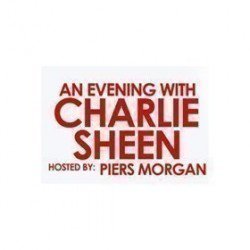 An Evening with Charlie Sheen An Evening with Charlie Sheen