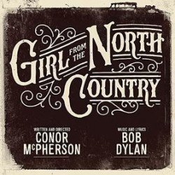 Girl From the North Country Girl From the North Country