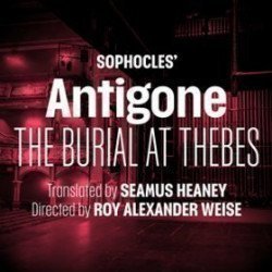 Antigone - The Burial at Thebes