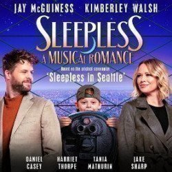 Sleepless: A Musical Romance Sleepless: A Musical Romance