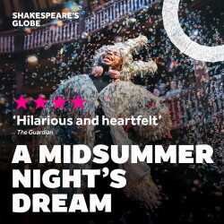 A Midsummer Night's Dream: Globe Theatre tickets
