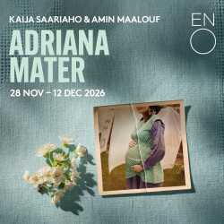 Adriana Mater - English National Opera