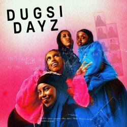 Dugsi Dayz tickets