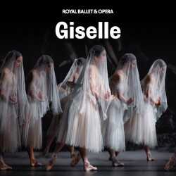 Giselle - Royal Ballet and Opera Giselle - Royal Ballet and Opera