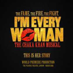 I'm Every Woman the Musical I'm Every Woman the Musical