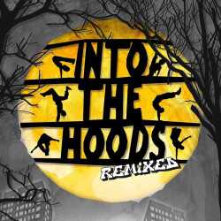 Into The Hoods tickets
