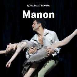 Manon - Royal Ballet and Opera tickets