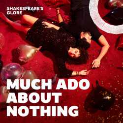 Much Ado About Nothing - Globe Theatre tickets