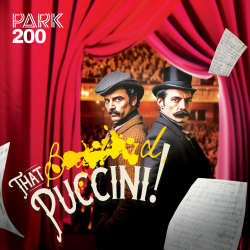 That Bastard, Puccini! tickets