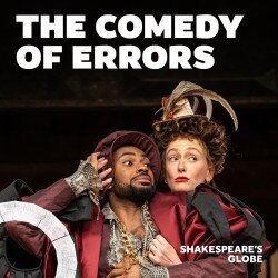 The Comedy of Errors | Globe tickets