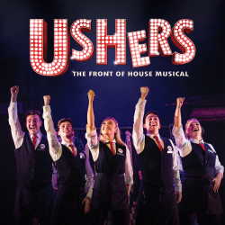 USHERS: The Front Of House Musical USHERS: The Front Of House Musical