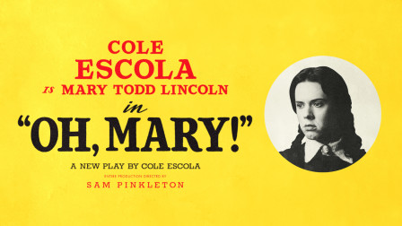 OH, MARY! extends at Trafalgar Theatre, with Cole Escola reprising their role