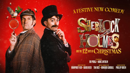 Cast announced for SHERLOCK HOLMES AND THE TWELVE DAYS OF CHRISTMAS