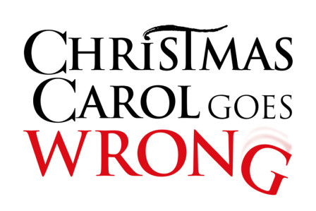 Mischief Theatre announces new production 'CHRISTMAS CAROL GOES WRONG'