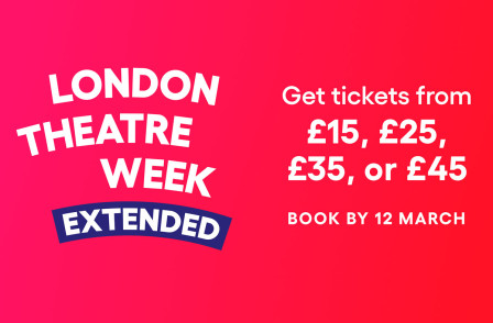 London Theatre Week Extends