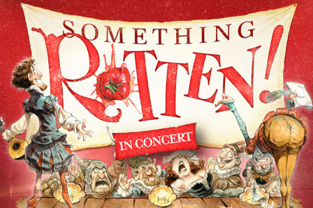 SOMETHING ROTTEN! to get UK premiere in concert production