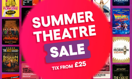 Summer Theatre Sale - London Theatre Show Tickets From £25