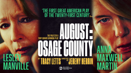 Lesley Manville and Anna Maxwell Martin to star in revival of AUGUST: OSAGE COUNTY