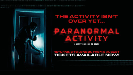 PARANORMAL ACTIVITY extends for a fourth time in West End