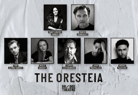Cast announced for THE ORESTEIA at the Bridge Theatre