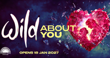 WILD ABOUT YOU to open at Charing Cross Theatre