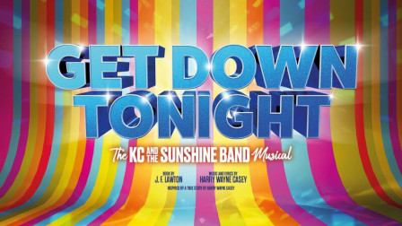 GET DOWN TONIGHT: THE KC AND THE SUNSHINE BAND MUSICAL announces London premiere