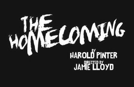 50th anniversary revival of Harold Pinter’s seriously creepy play, THE HOMECOMING