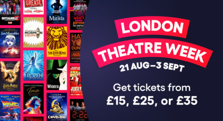 West End tickets from £15 as London Theatre Week returns.