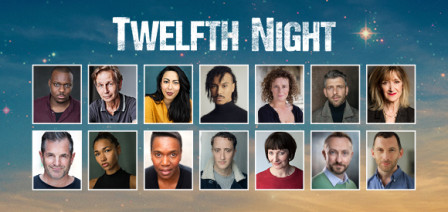 Cast and creatives announced for TWELFTH NIGHT