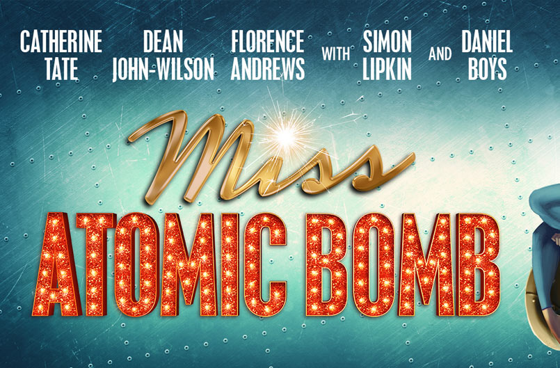 Miss Atomic Bomb - St James Theatre