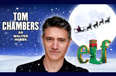 Tom Chambers joins the cast of ELF - Plus more new cast members