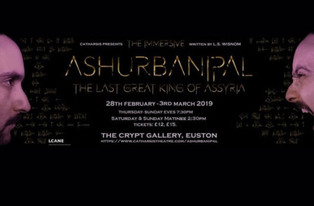 Review: ASHURBANIPAL: THE LAST GREAT KING OF ASSYRIA at The Crypt Gallery