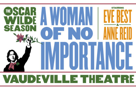 Review: A WOMAN OF NO IMPORTANCE at the Vaudeville Theatre