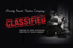 Classified - Loosely Based Theatre Company