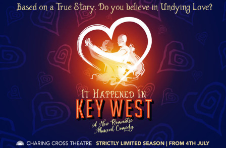 Review: IT HAPPENED IN KEY WEST at the Charing Cross Theatre
