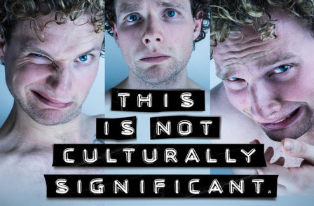 Review: THIS IS NOT CULTURALLY SIGNIFICANT at The Vault Festival