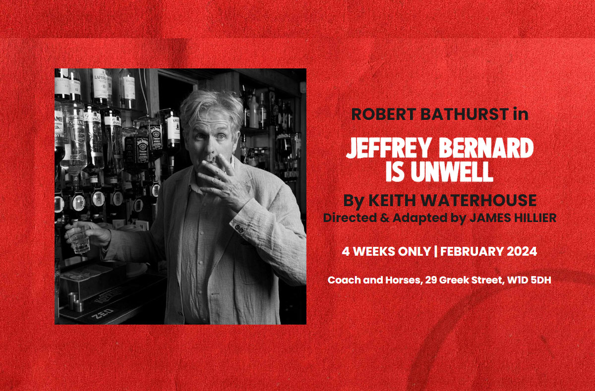 Jeffrey Bernard is Unwell