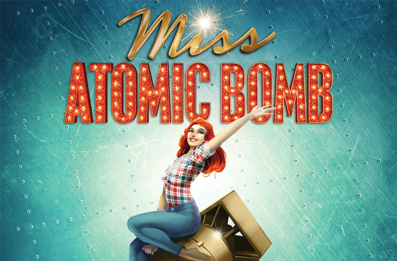 Miss Atomic Bomb - St James Theatre