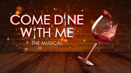 COME DINE WITH ME: THE MUSICAL announces London run