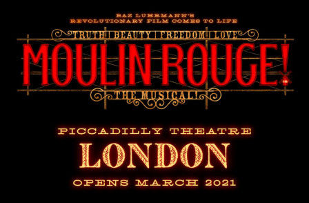MOULIN ROUGE is coming to London!!! What can we expect?