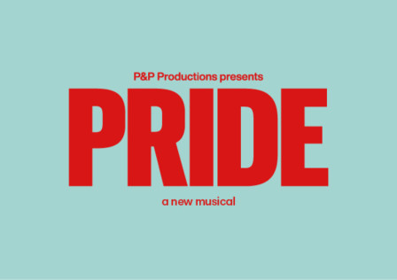 Dates announced for new British Musical 'PRIDE' based on award-winning film