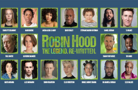 Cast and creatives announced for ROBIN HOOD THE LEGEND. RE-WRITTEN at Regent's Park Open Air Theatre