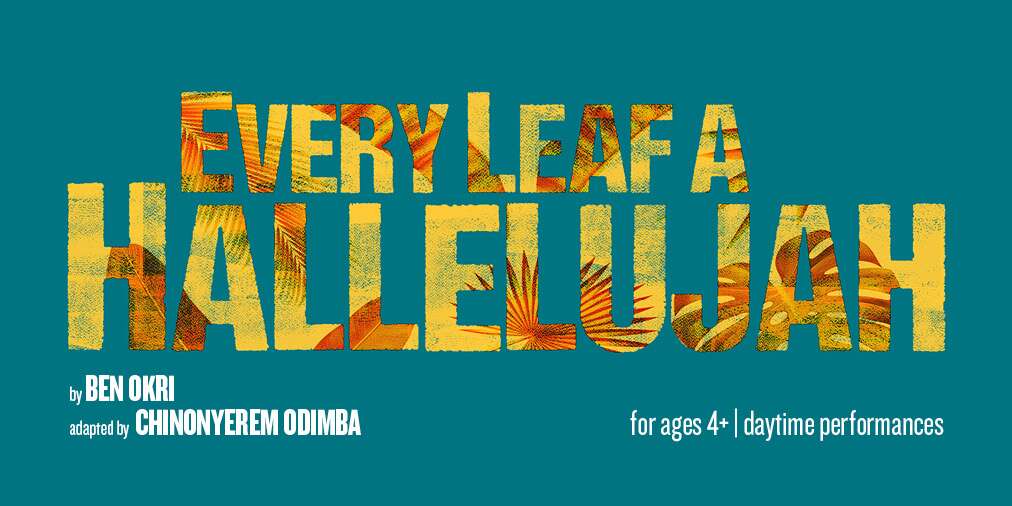 Every Leaf A Hallelujah opens at the Regent's Park Open Air Theatre on 22 May